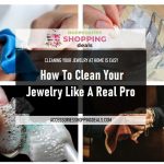 How To Clean Your Jewelry Like A Real Pro ENG Accessoriesshoppingdeals