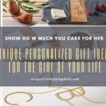 Unique Personalized Gift Ideas For The Girl Of Your Life ENG