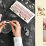 How To Clean Your Jewelry