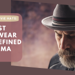8 Iconic Movie Hats: Best Headwear That Defined Cinema